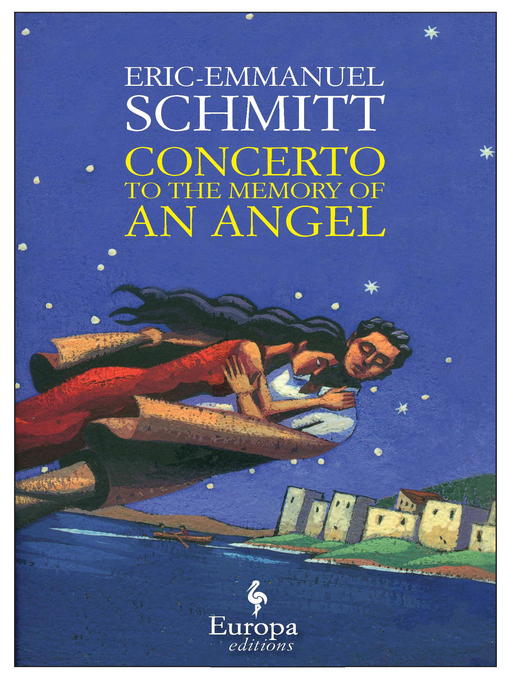 Title details for Concerto to the Memory of an Angel by Eric-Emmanuel Schmitt - Available